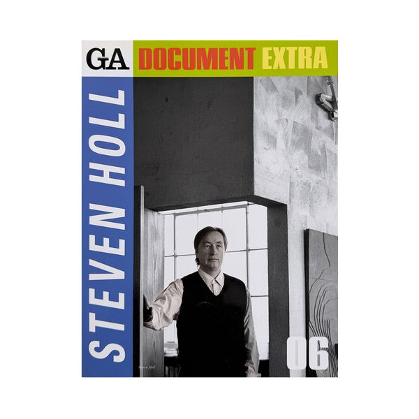 GA DOCUMENT EXTRA 06: Steven Holl