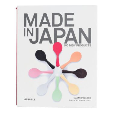 "Made in Japan: 100 New Products" by Naomi Pollock