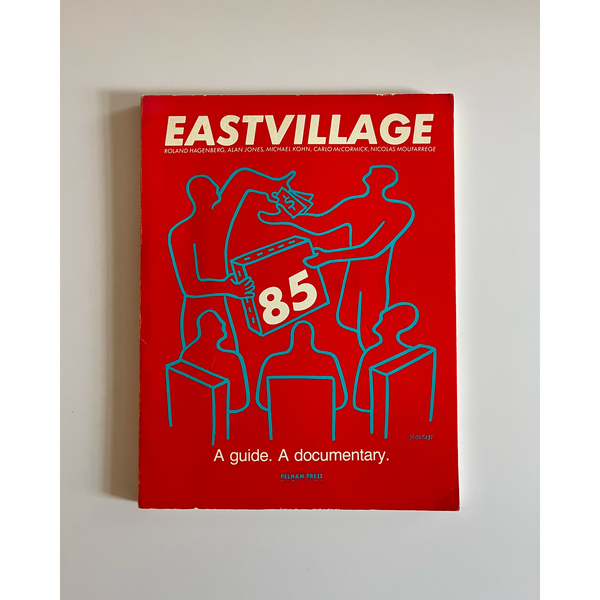 East Village: A Guide. A Documentary. 1985