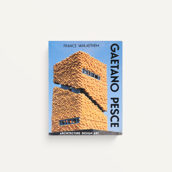 Gaetano Pesce: Architecture, Design and Art