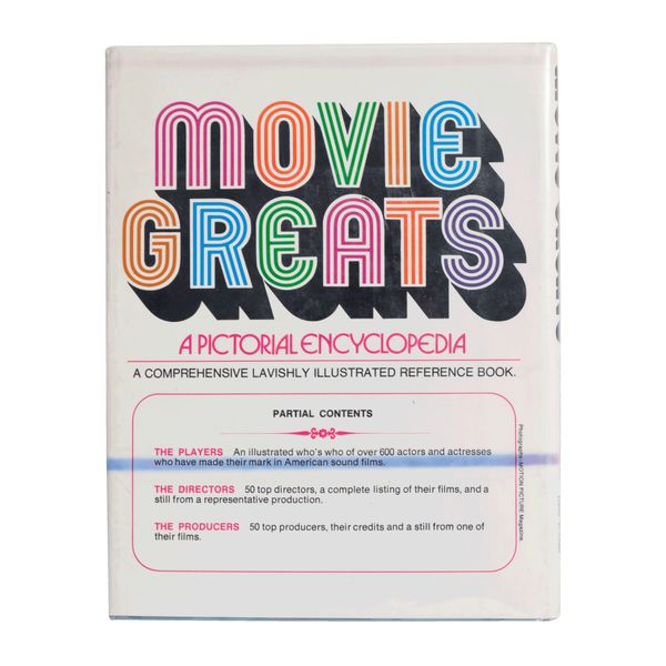 Movie Greats A Pictorial Encyclopedia: The Players, Directors, Producers Book