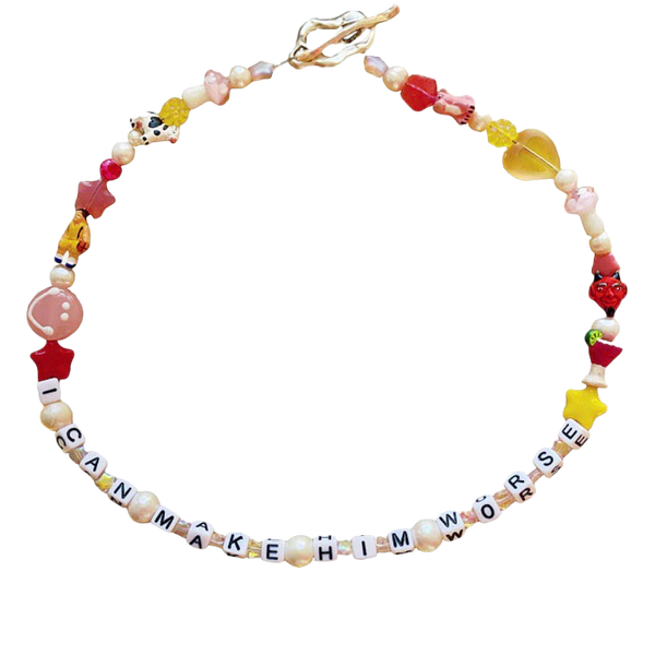 I Can Make Him Worse Necklace