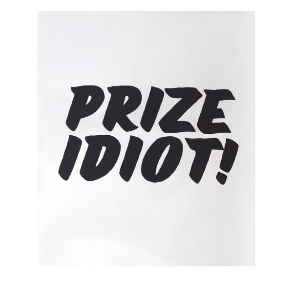 PRIZE IDIOT Print