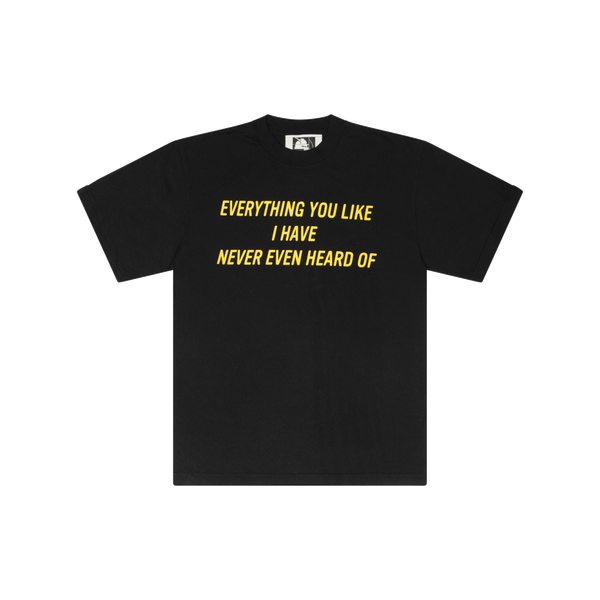 Everything You Like Tee - Black
