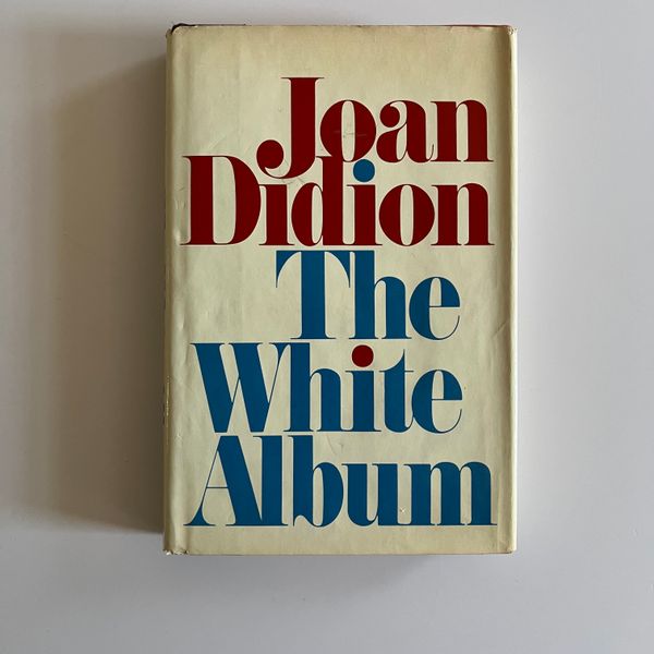 The White Album by Joan Didion - First Edition/Printing