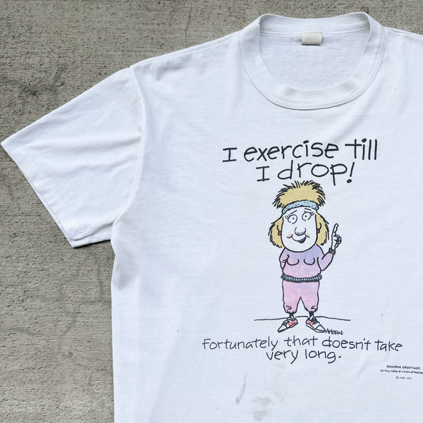 1990s I Exercise Till I Drop Single Stitch Tee