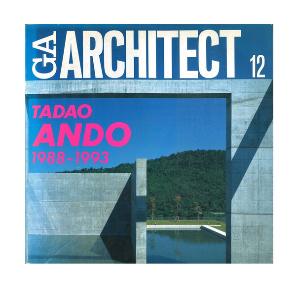 GA Architect 12 - Tadao Ando