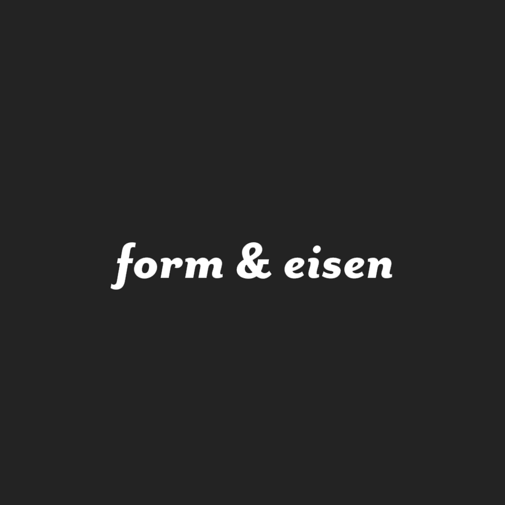 form & eisen
