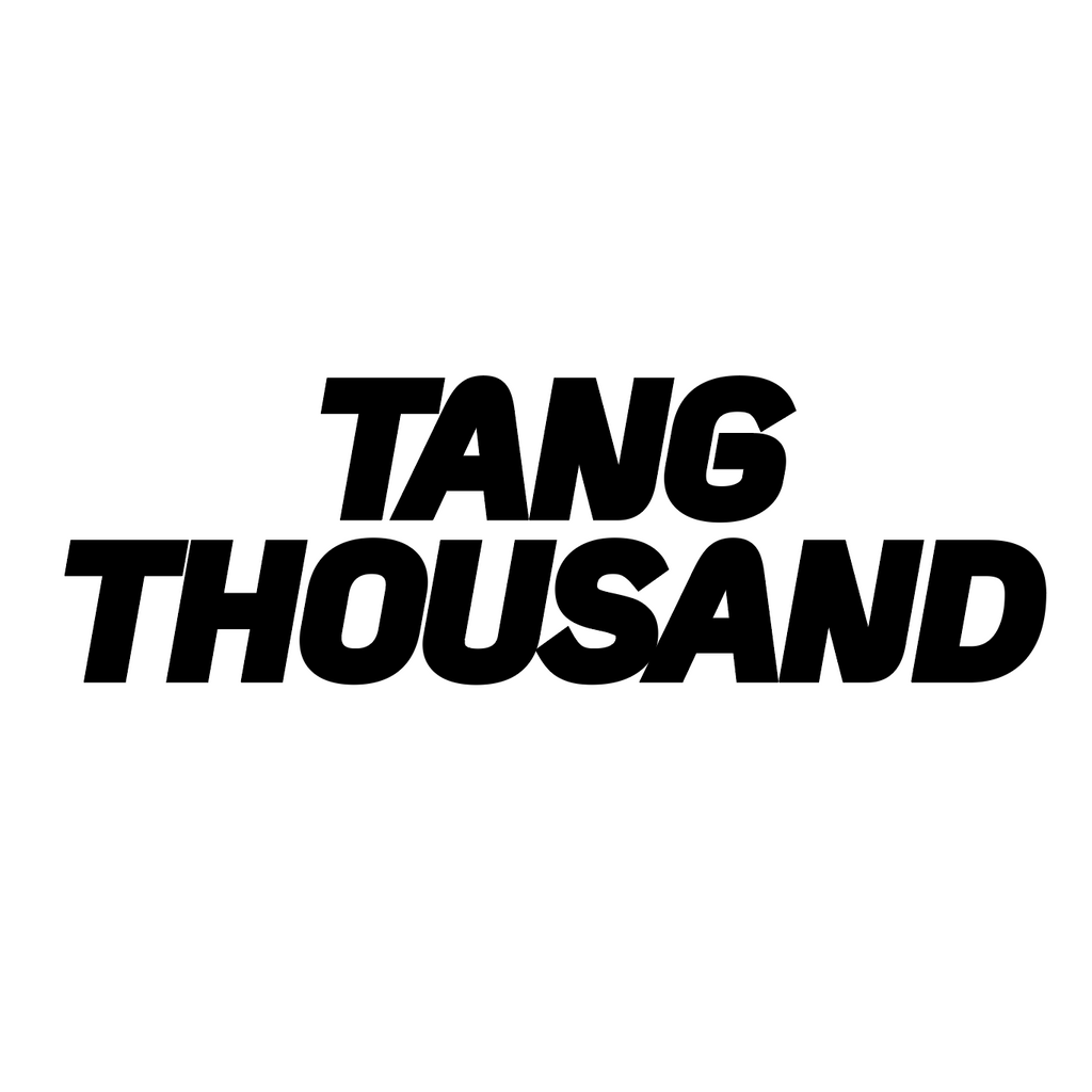 TANG THOUSAND